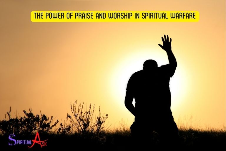 Understanding The Importance Of Praise And Worship In Spiritual Warfare