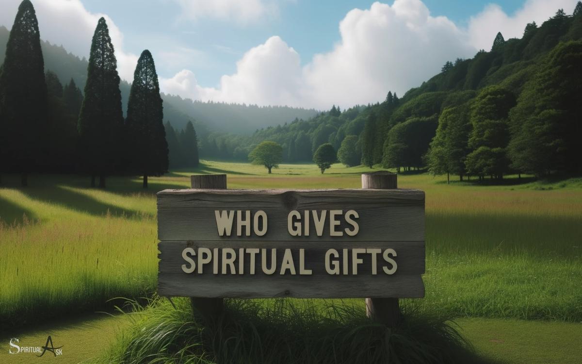 Who Gives Spiritual Gifts